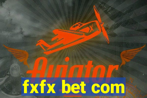 fxfx bet com